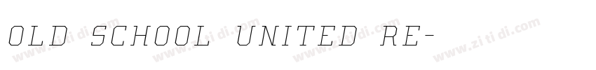 Old School United Re字体转换